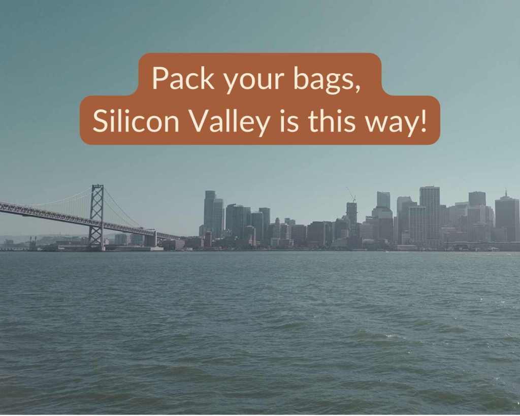 “In Silicon Valley, everyone has time for a&nbsp;meeting.”